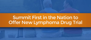 New Lymphoma Drug Trial